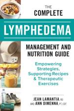 The Complete Lymphedema Management and Nutrition Guide af Jean LaMantia