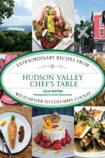 Hudson Valley Chef's Table af Julia Sexton