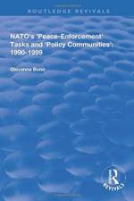 NATO's Peace Enforcement Tasks and Policy Communities af Giovanna Bono