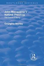 John Macquarrie’s Natural Theology af Georgina Morley