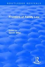 Frontiers of Family Law af Gareth Miller