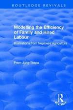 Modelling the Efficiency of Family and Hired Labour af Prem Jung Thapa