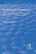 The Business of Networks af Robert Huggins