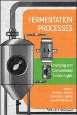 Fermentation Processes: Emerging and Conventional Technologies af M Koubaa