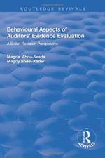 Behavioural Aspects of Auditors' Evidence Evaluation af Magda Abou-Seada