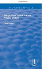Beggary and Theatre in Early Modern England af Paola Pugliatti
