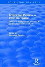 Artists and Patrons in Post-war Britain af Courtauld Institute of Art