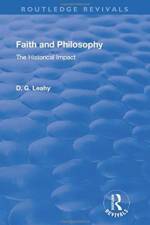 Faith and Philosophy af D. G. Leahy