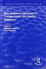 New Analytical Advances in Transportation and Spatial Dynamics af Aura Reggiani