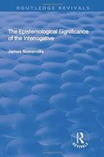 The Epistemological Significance of the Interrogative af James Somerville
