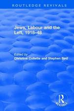 Jews, Labour and the Left, 1918–48 af Christine Collette