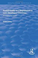 Sustainability and Degradation in Less Developed Countries af Sarah Lumley