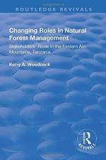 Changing Roles in Natural Forest Management af Kerry A Woodcock