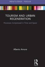 Tourism and Urban Regeneration af Alberto Amore