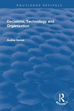 Decisions, Technology and Organization af Audley Genus