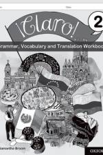 ¡Claro! 2 Grammar, Vocabulary and Translation Workbook (Pack of 8) af Samantha Broom