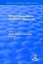 Ethical Dilemmas in Qualitative Research af Trevor Welland