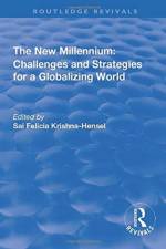 The New Millennium: Challenges and Strategies for a Globalizing World