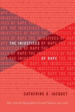 The Injustices of Rape af Catherine O. Jacquet