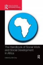 The Handbook of Social Work and Social Development in Africa