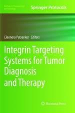 Integrin Targeting Systems for Tumor Diagnosis and Therapy