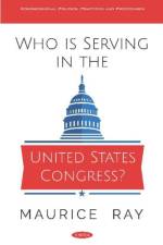 Who is Serving in the United States Congress?