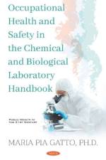 Occupational Health and Safety in the Chemical and Biological Laboratory Handbook af Maria Pia Gatto