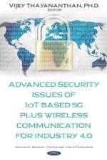 Advanced Security Issues of IoT Based 5G Plus Wireless Communication for Industry 4.0