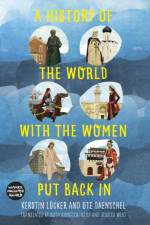 A History of the World with the Women Put Back In af Kerstin Lucker