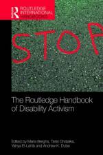 The Routledge Handbook of Disability Activism