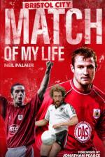 Bristol City Match of My Life af Neil Palmer