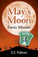 May's Moon: Fortis Mission - Book II af S.y. Palmer