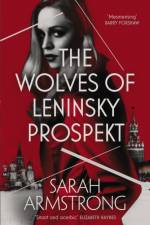 The Wolves of Leninsky Prospekt