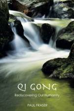 Qi Gong af Paul Fraser