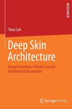 Deep Skin Architecture af Timo Carl