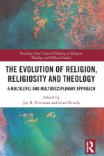 The Evolution of Religion, Religiosity and Theology