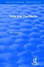 Routledge Revivals: India and The Pacific (1937) af C.F. Andrews