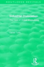 Routledge Revivals: Industrial Dislocation (1991) af Daniel Todd