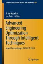 Advanced Engineering Optimization Through Intelligent Techniques