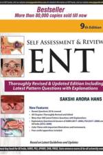 Self Assessment & Review: ENT af Sakshi Arora Hans