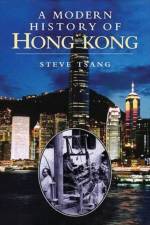 A Modern History of Hong Kong af Dr Steve (Oxford University Tsang