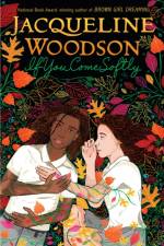 If You Come Softly af Jacqueline Woodson