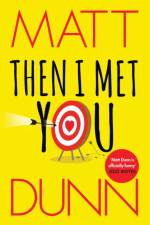 Then I Met You af Matt Dunn
