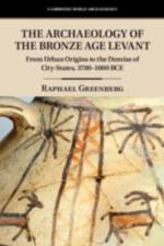 The Archaeology of the Bronze Age Levant