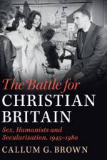 The Battle for Christian Britain