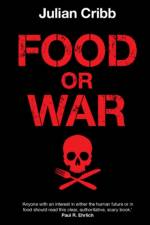 Food or War af Julian Cribb