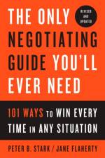 The Only Negotiating Guide You'll Ever Need, Revised and Updated af Peter B. Stark