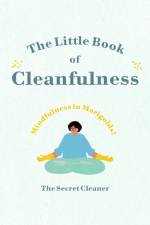 The Little Book of Cleanfulness af The Secret Cleaner
