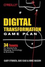 Digital Transformation Game Plan af Xiao Guo