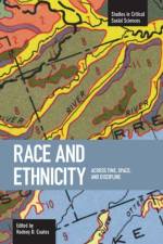 Race And Ethnicity: Across Time, Space And Discipline